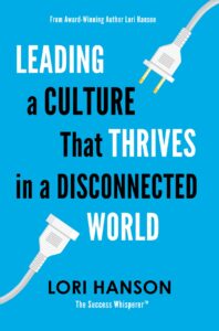 Leading a Culture That Thrives in a Disconnected World Book Cover